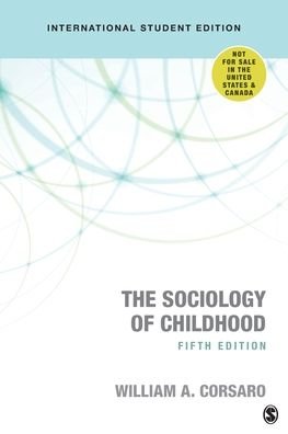 Cover for Corsaro, William A., PhD · The Sociology of Childhood - International Student Edition - Sociology for a New Century Series (Taschenbuch) [5 Revised edition] (2017)