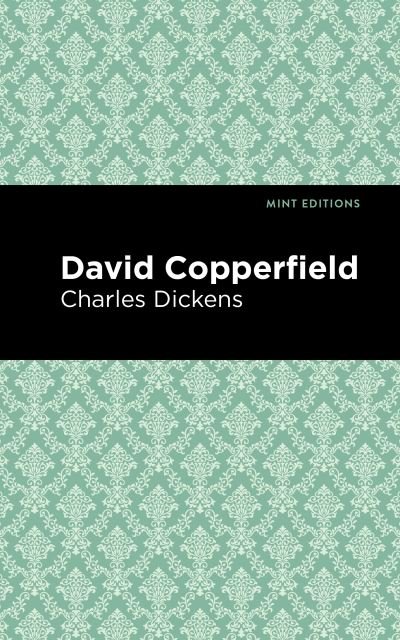 Cover for Charles Dickens · David Copperfield - Mint Editions (Gebundenes Buch) (2020)