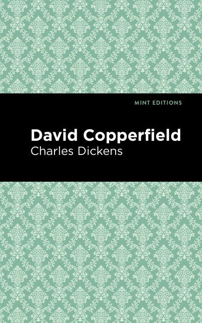 Cover for Charles Dickens · David Copperfield - Mint Editions (Hardcover bog) (2020)