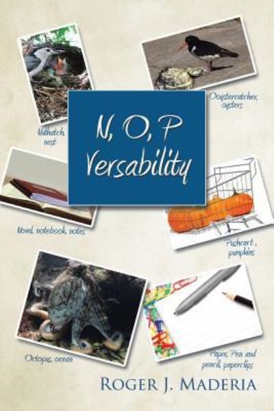 Cover for Roger J Maderia · N, O, P Versability (Paperback Book) (2015)