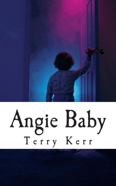 Cover for Terry Kerr · Angie Baby (Paperback Book) (2015)