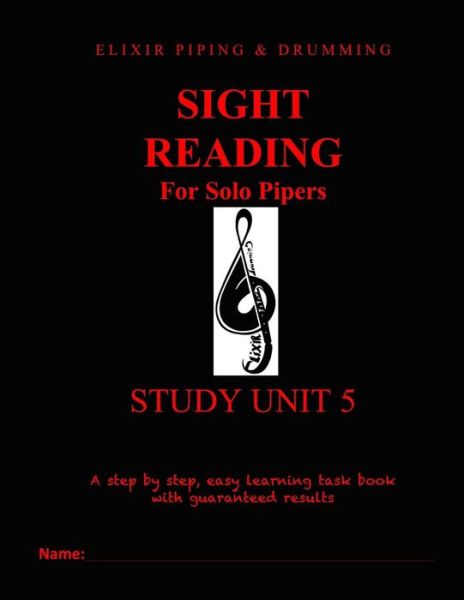 Sight Reading Programme - Elixir Piping and Drumming - Bøger - Createspace Independent Publishing Platf - 9781518618734 - 6. marts 2016