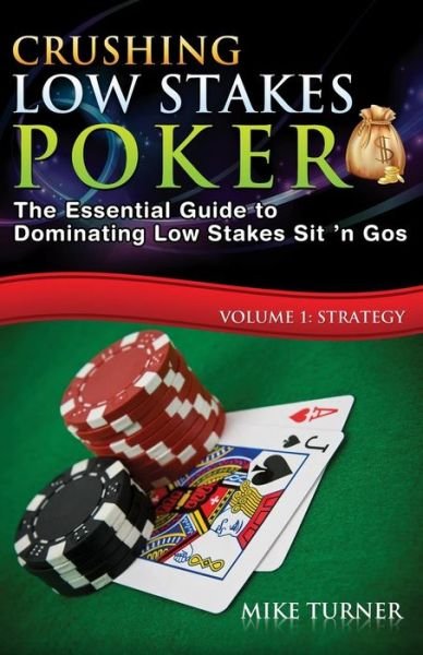 Cover for Mike Turner · Crushing Low Stakes Poker (Paperback Book) (2016)