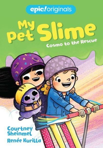 Cover for Courtney Sheinmel · Cosmo to the Rescue (My Pet Slime Book 2) - My Pet Slime (Hardcover Book) (2020)