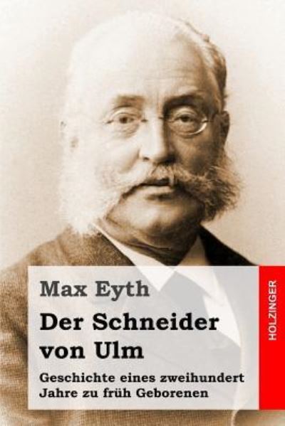 Cover for Max Eyth · Der Schneider von Ulm (Paperback Book) (2016)