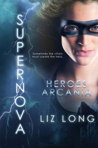 Cover for Liz Long · SuperNova (Paperback Book) (2016)