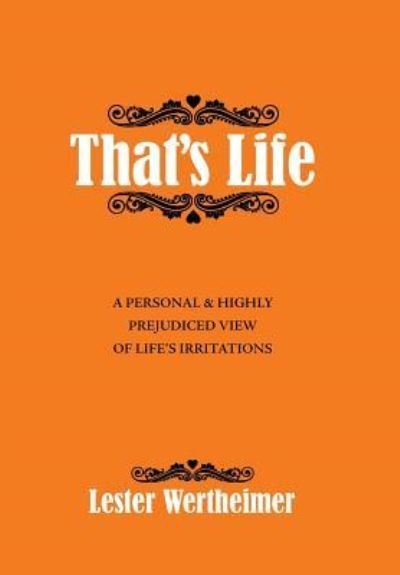 Cover for Lester Wertheimer · That?s Life (Hardcover Book) (2018)