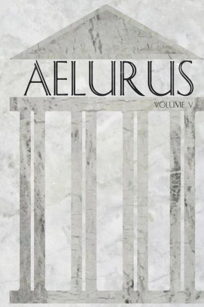 Aelurus 2016 - Aelurus - Książki - Createspace Independent Publishing Platf - 9781532762734 - 24 kwietnia 2016