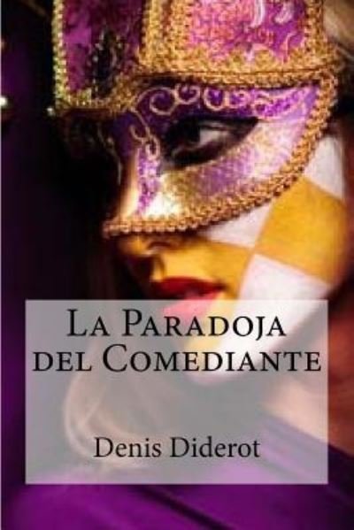 Cover for Denis Diderot · La Paradoja del Comediante (Paperback Bog) (2016)