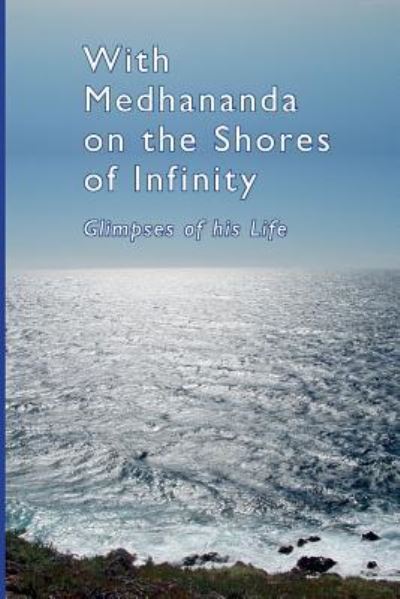 With Medhananda on the Shores of Infinity - Medhananda - Books - Createspace Independent Publishing Platf - 9781534911734 - June 25, 2016