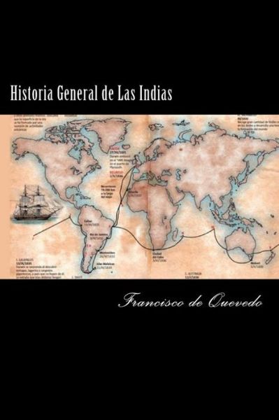 Cover for Francisco de Quevedo · Historia General de Las Indias (Paperback Book) (2016)