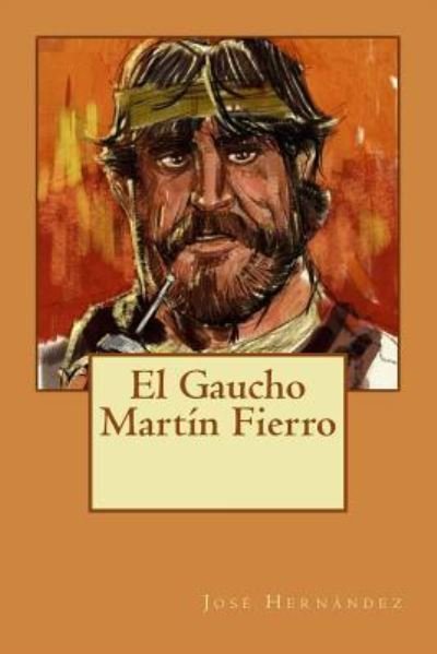 Cover for Jose Hernandez · El Gaucho Martin Fierro (Pocketbok) (2016)