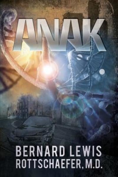 Cover for Bernard Lewis Rottschaefer · Anak (Paperback Book) (2018)