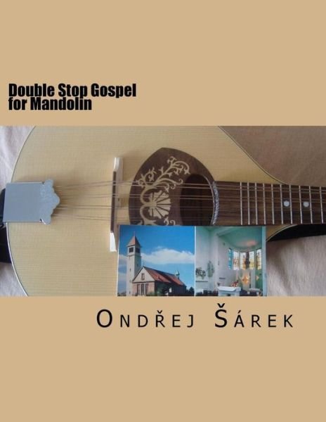 Cover for Ondrej Sarek · Double Stop Gospel for Mandolin (Paperback Bog) (2017)