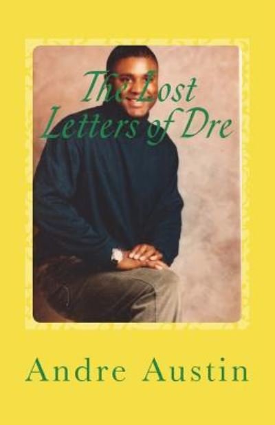 Cover for Andre Austin · The Lost Letters of Dre (Pocketbok) (2017)