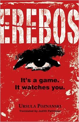 Erebos: It's a Game. It Watches You. - Ursula Poznanski - Books - Annick Press - 9781554513734 - February 1, 2012