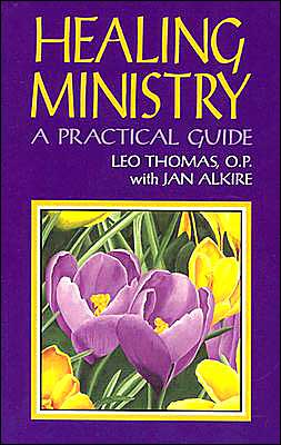 Cover for Leo Thomas · Healing Ministry: A Practical Guide (Paperback Book) (1994)