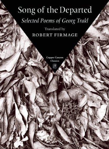 Song of the Departed: Selected Poems of Georg Trakl - Georg Trakl - Bøker - Copper Canyon Press,U.S. - 9781556593734 - 19. juli 2012