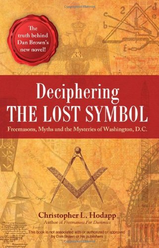 Cover for Christopher Hodapp · Deciphering The Lost Symbol: Freemasons, Myths and the Mysteries of Washington, D.C. (Taschenbuch) (2010)