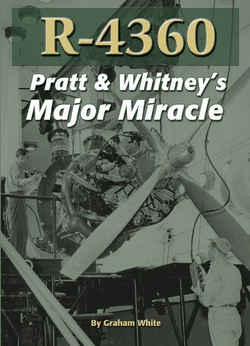 Cover for Graham White · R-4360: Pratt &amp; Whitney's Major Miracle (Paperback Book) (2006)