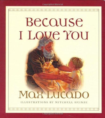 Cover for Max Lucado · Because I Love You (Board book) (2001)