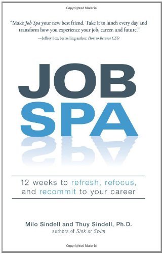 Cover for Thuy Sindell · Job Spa: 12 Weeks to Refresh, Refocus, and Recommit to Your Career (Taschenbuch) (2008)