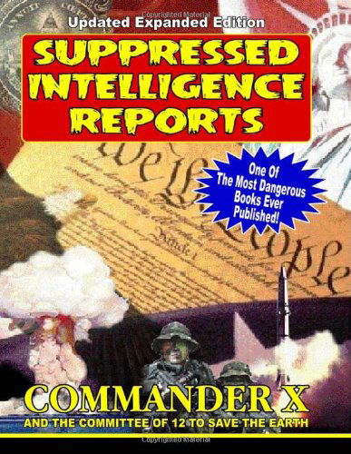 Cover for Committee of 12 to Save the Earth · Suppressed Intelligence Reports: One of the Most Dangerous Books Ever Published - Expanded and Updated (Paperback Book) (2014)