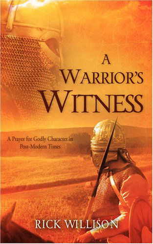 Cover for Rick Willison · A Warrior's Witness (Paperback Book) (2008)