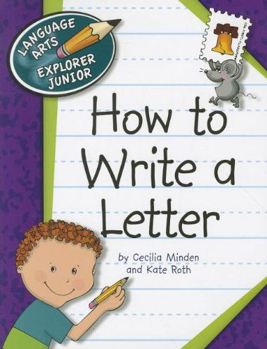 Cover for Kate Roth · How to Write a Letter (Language Arts Explorer Junior) (Paperback Book) (2011)