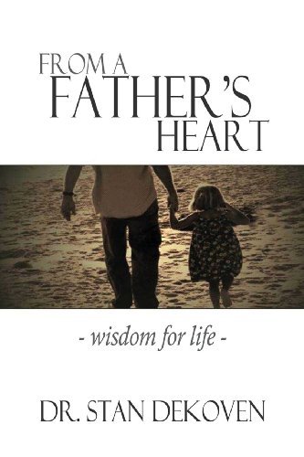 Cover for Stan Dekoven · From a Father's Heart (Paperback Book) (2013)