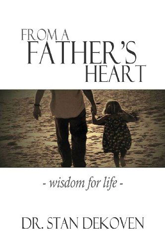 Cover for Stan Dekoven · From a Father's Heart (Pocketbok) (2013)