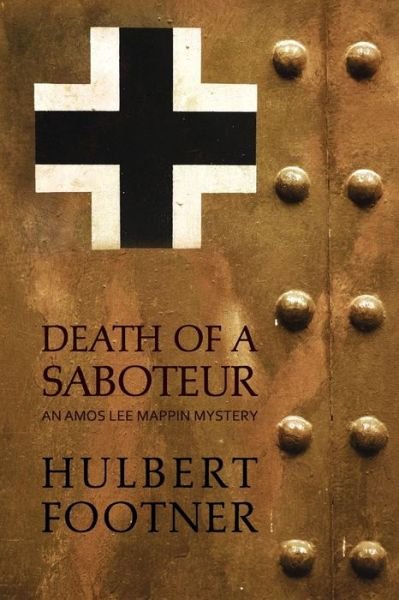Cover for Hulbert Footner · Death of a Saboteur (An Amos Lee Mappin Mystery) (Paperback Book) (2014)