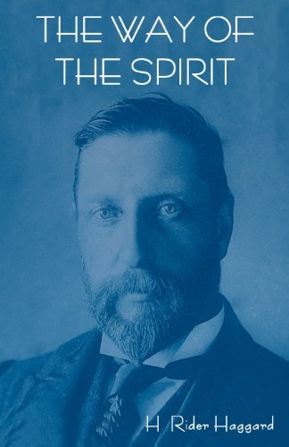 Cover for H. Rider Haggard · The Way of the Spirit (Paperback Book) (2012)
