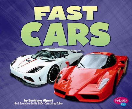 Cover for Barbara Alpert · Fast Cars (Cars, Cars, Cars) (Paperback Book) (2013)