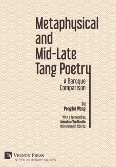 Cover for Pengfei Wang · Metaphysical and Mid-Late Tang Poetry (Book) (2019)
