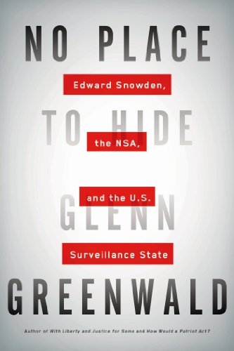 Cover for Glenn Greenwald · No Place to Hide: Edward Snowden, the Nsa, and the U.s. Surveillance State (Inbunden Bok) [1st edition] (2014)