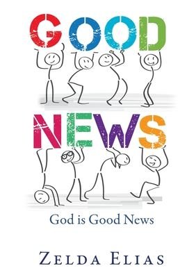 Cover for Zelda Elias · Good News: God is Good News (Paperback Book) (2020)