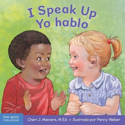 Cover for Cheri J. Meiners · I Speak up/Yo Hablo (N/A) (2022)