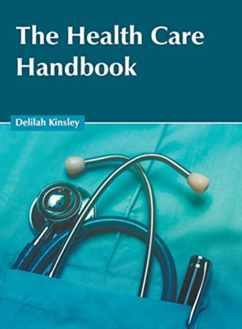 Cover for Delilah Kinsley · The Health Care Handbook (Hardcover Book) (2019)