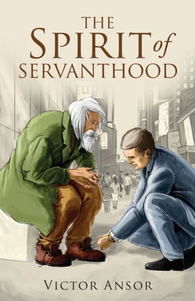 Cover for Victor Ansor · The Spirit of Servanthood (Paperback Bog) (2015)