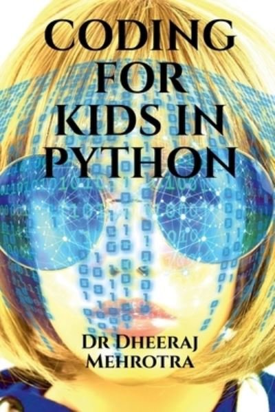 Cover for Dheeraj Mehrotra · Coding For Kids in Python (Pocketbok) (2020)