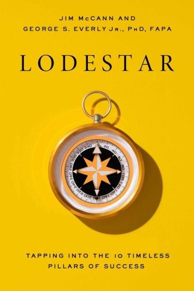 Lodestar: Tapping Into the 10 Timeless Pillars to Success - Jim McCann - Libros - Forefront Books - 9781637632734 - 5 de agosto de 2024