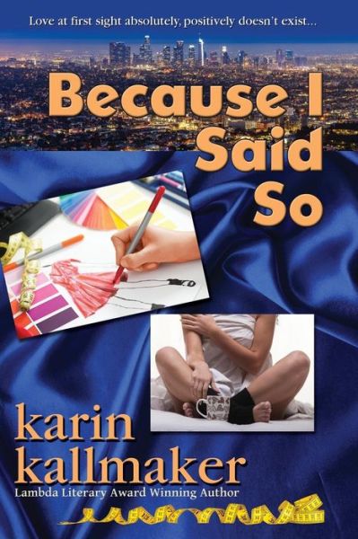 Cover for Karin Kallmaker · Because I Said So (Paperback Book) (2019)