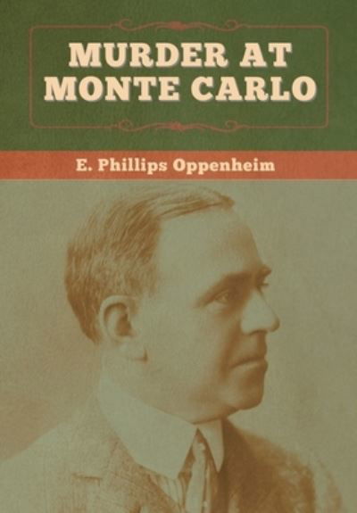 Cover for E Phillips Oppenheim · Murder at Monte Carlo (Hardcover Book) (2020)