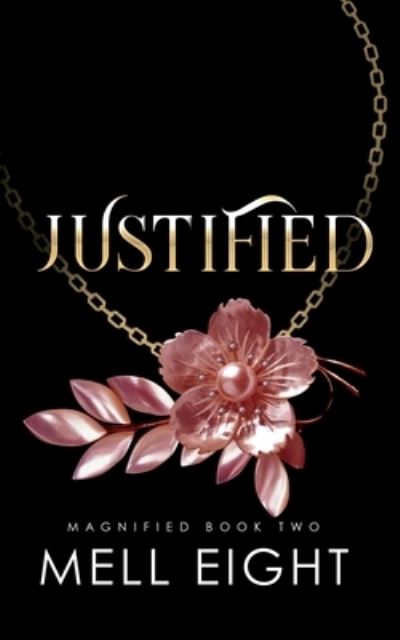 Justified - Mell Eight - Books - NineStar Press, LLC - 9781648902734 - May 3, 2021
