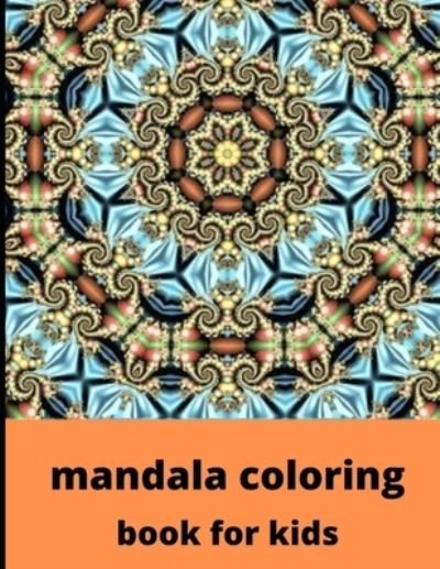 Cover for Ibrahim · Mandala Coloring Book for Kids (Paperback Book) (2020)