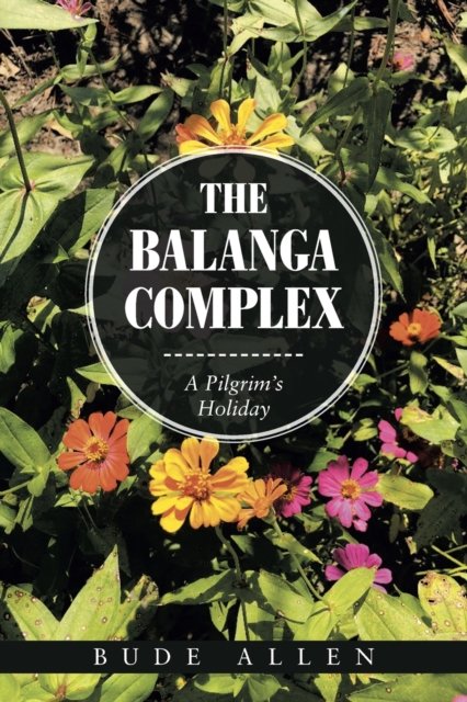 Cover for Author Solutions Inc · The Balanga Complex (Paperback Book) (2022)