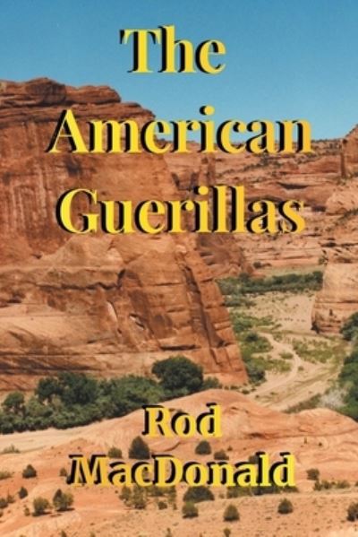 Cover for Rod MacDonald · The American Guerillas (Paperback Book) (2021)