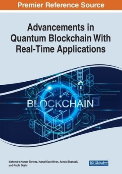 Cover for Mahendra Shrivas · Advancements in Quantum Blockchain with Real-Time Applications (Book) (2022)