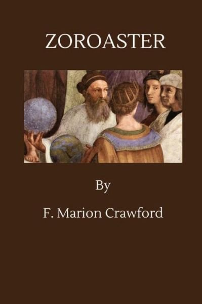 Cover for F Marion Crawford · Zoroaster (Paperback Book) (2016)